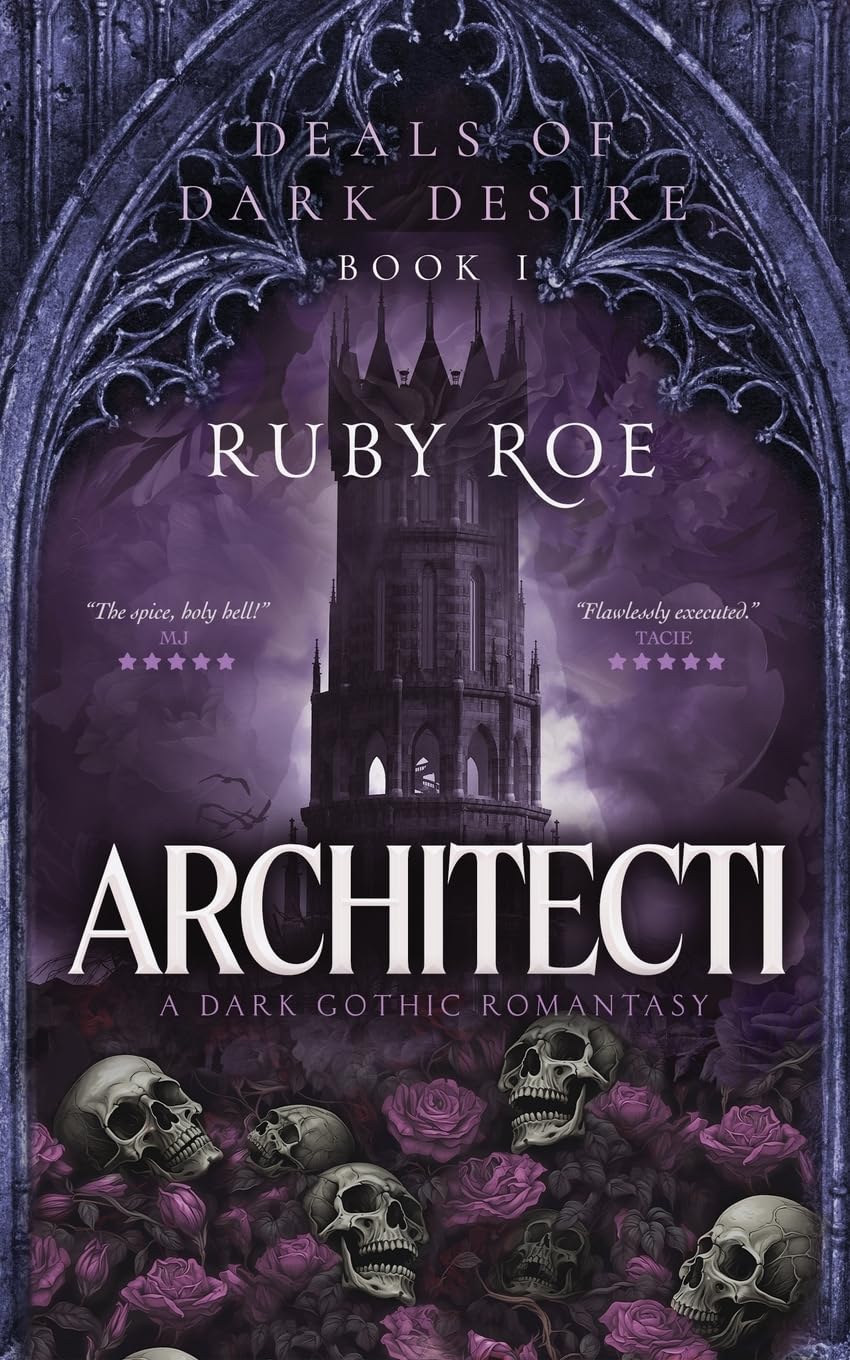 Architecti: A Dark Gothic Romantasy (Deals of Dark Desire)
by Ruby Roe