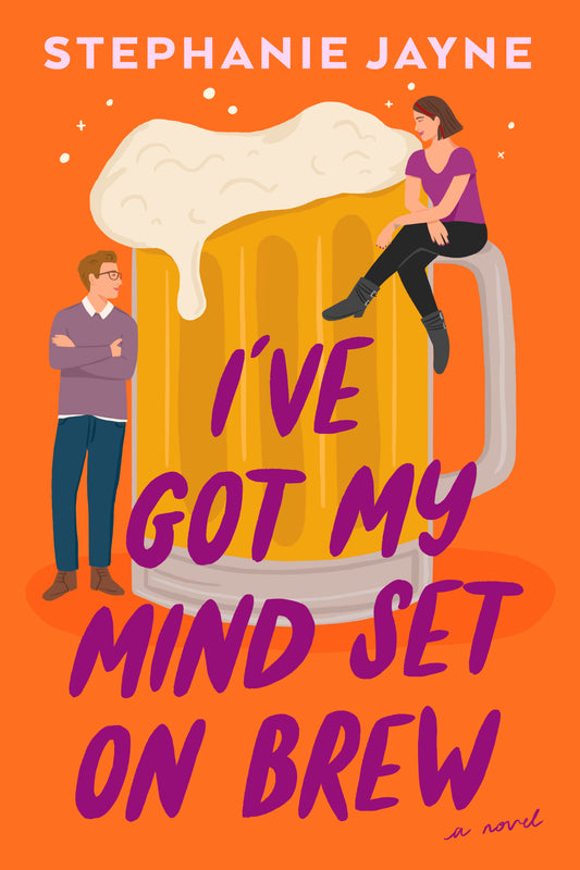 I'VE GOT MY MIND SET ON BREW by STEPHANIE JAYNE