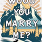 WOOD YOU MARRY ME? by DAPHNE ELLIOT