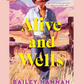 (PRE-ORDER) ALIVE AND WELLS by BAILEY HANNAH