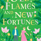 OLD FLAMES AND NEW FORTUNES by SARAH HOGLE