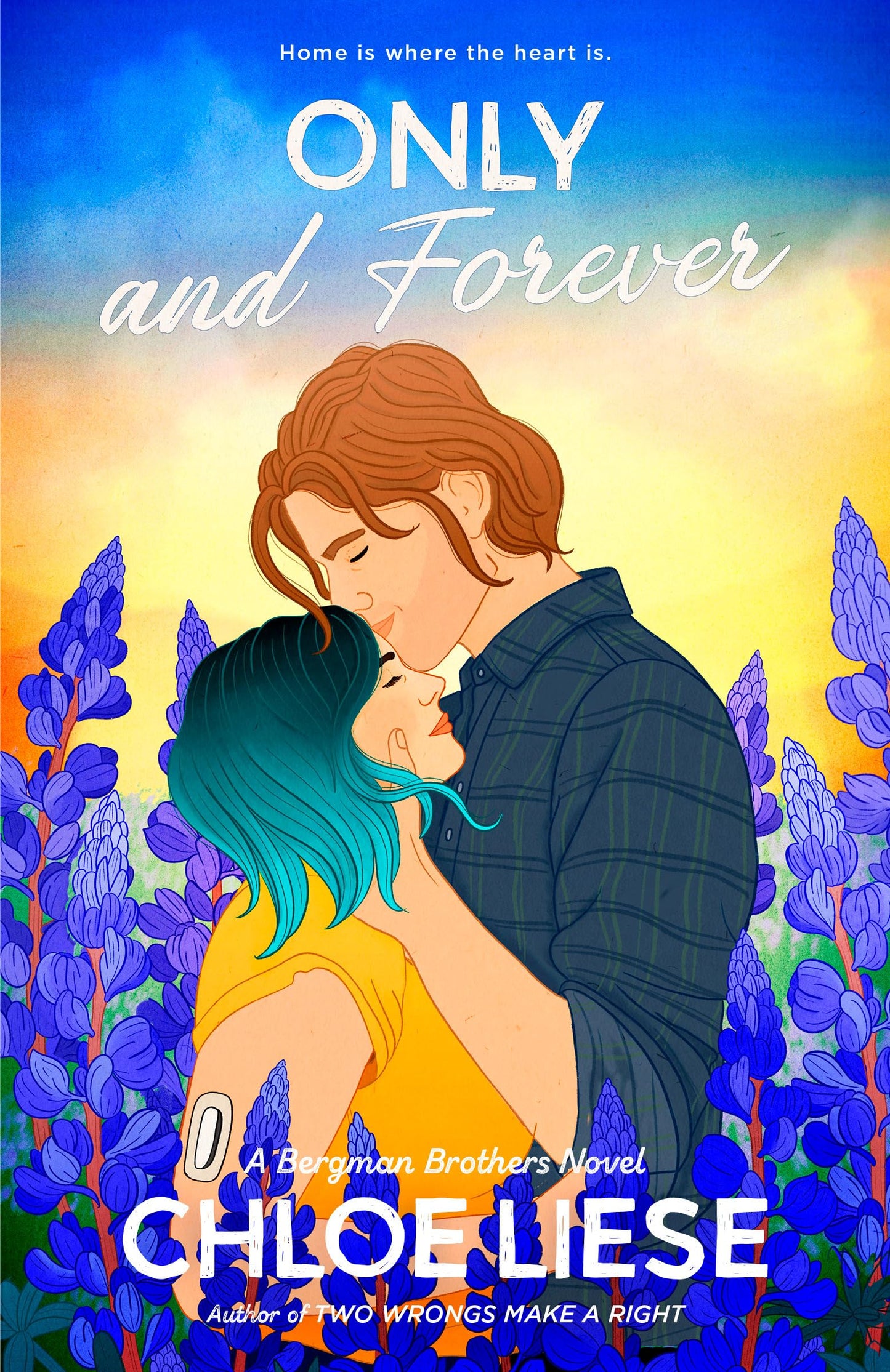 ONLY AND FOREVER by CHLOE LIESE