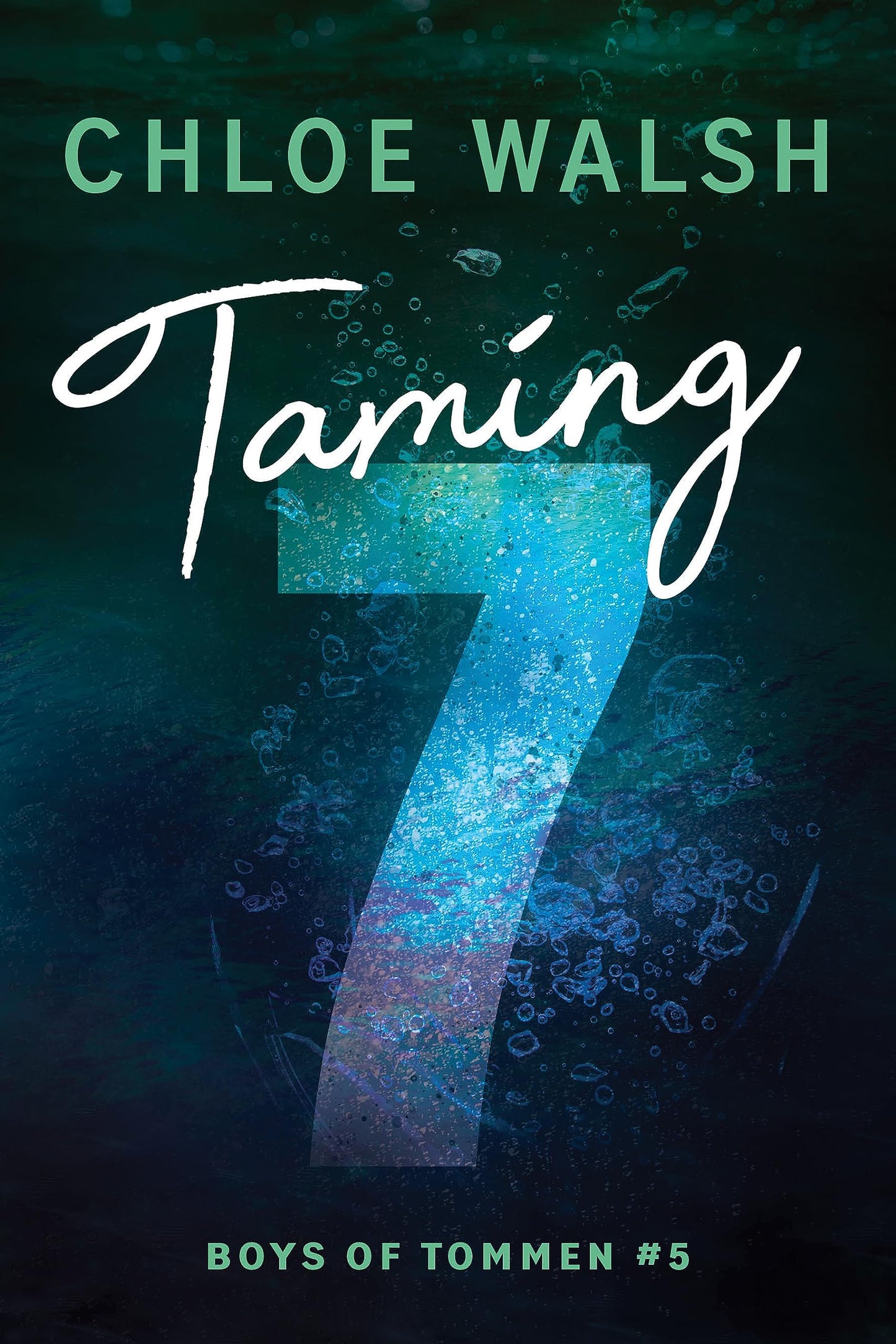 TAMING 7 by CHLOE WALSH