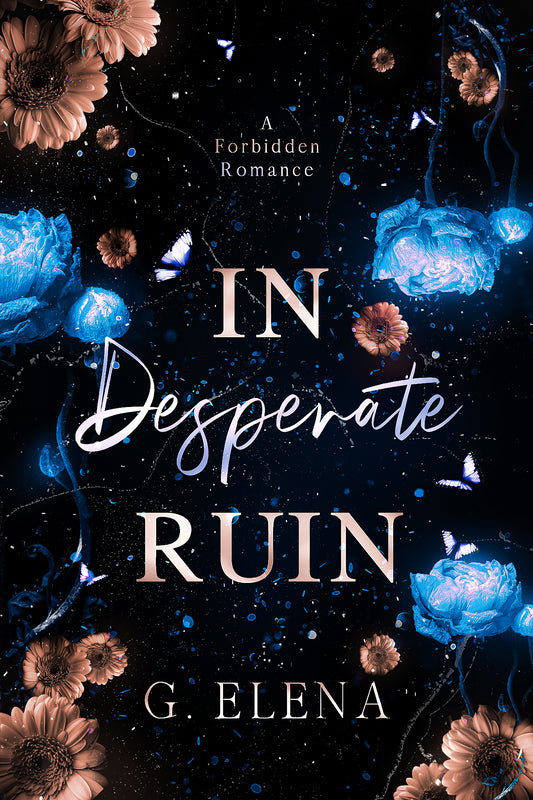 IN DESPERATE RUIN by G. ELENA