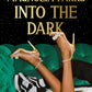 MAGNOLIA PARKS: INTO THE DARK by JESSA HASTINGS