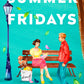 SUMMER FRIDAYS by SUZANNE RINDELL