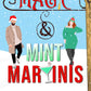 MAGIC AND MINT MARTINIS by EMILY MICHEL