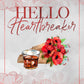 HELLO HEARTBREAKER by KELSIE HOSS