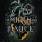 CITY OF MIRTH AND MALICE by ALEXIS L. MENARD