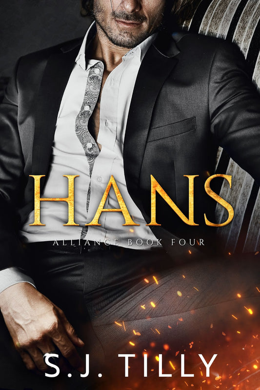 HANS: ALLIANCE SERIES BOOK FOUR by S. J. TILLY