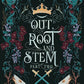 (PRE-ORDER) Out, Root and Stem Part Two