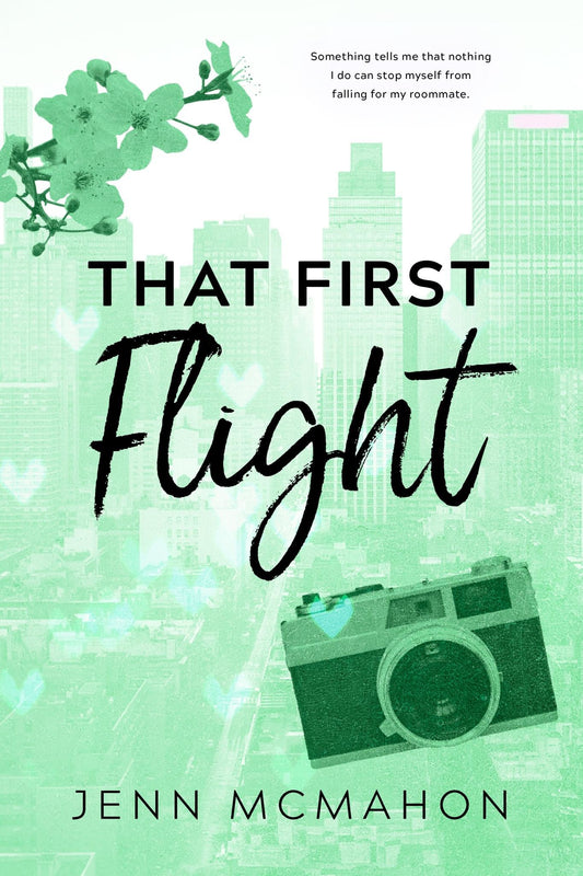 THAT FIRST FLIGHT by JENN MCMAHON