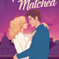 CAPITALLY MATCHED by RACHEL HOLM