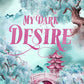 MY DARK DESIRE by PARKER HUNTINGTON & L.J. SHEN