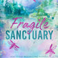 FRAGILE SANCTUARY: SPECIAL EDITION by CATHERINE COWLES