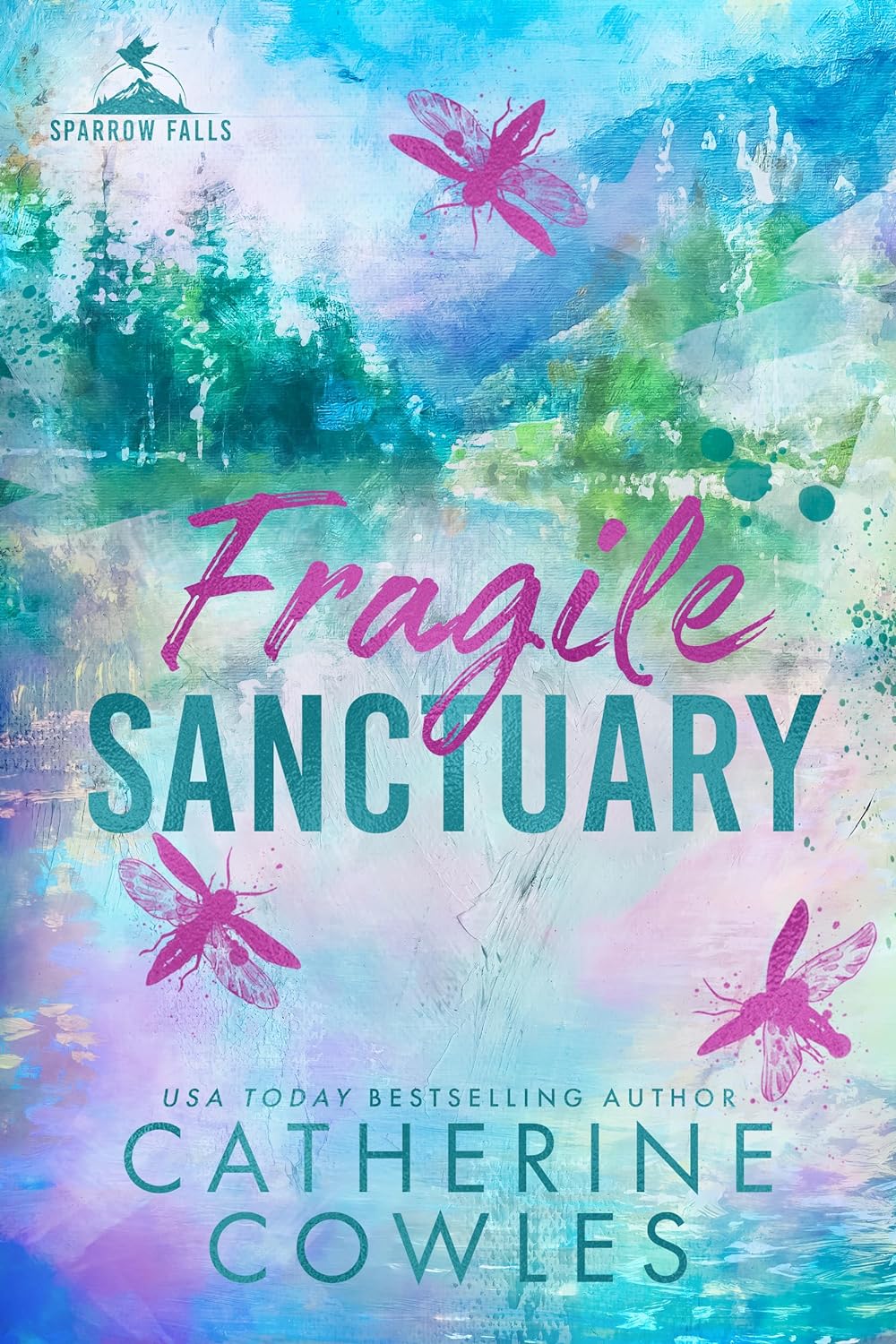 FRAGILE SANCTUARY: SPECIAL EDITION by CATHERINE COWLES