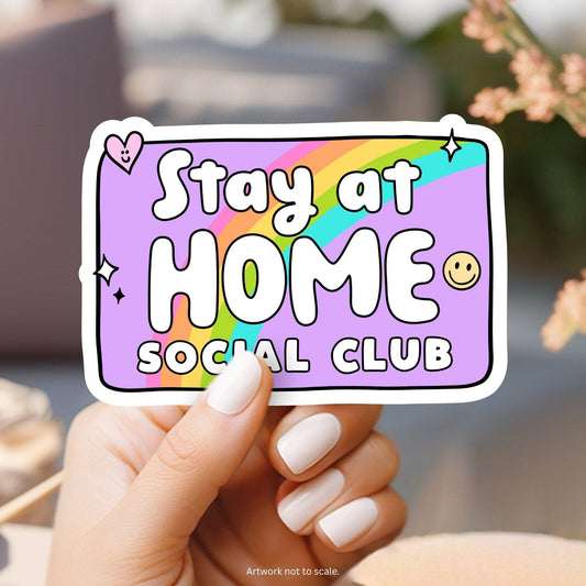 Stay at Home Club Sticker