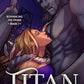 TITAN by JILLIAN GRAVES