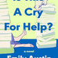 IS THIS A CRY FOR HELP? by EMILY AUSTIN