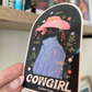 Cowgirl Like Me Sticker