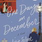 ONE DAY IN DECEMBER by JOSIE SILVER