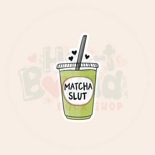 Matcha Slut