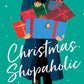 CHRISTMAS SHOPAHOLIC by SOPHIE KINSELLA