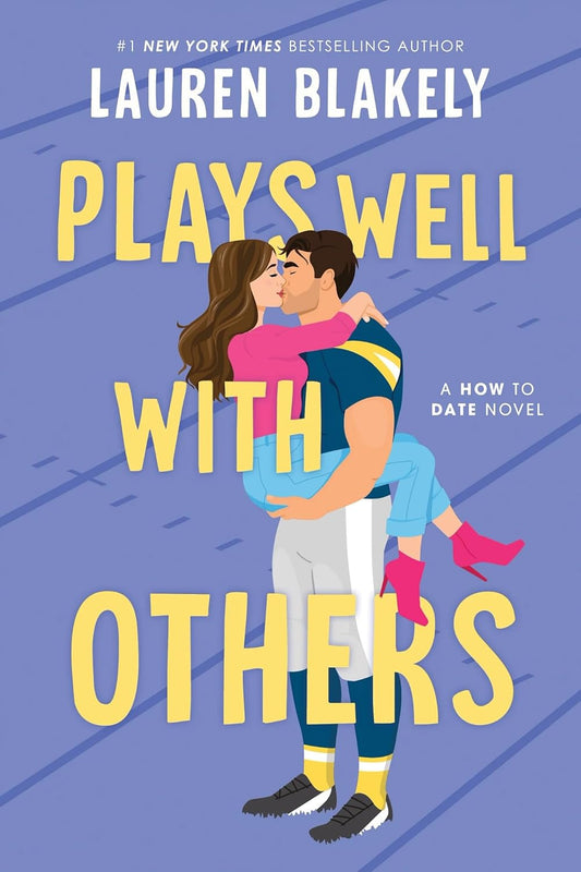 PLAYS WELL WITH OTHERS by LAUREN BLAKELY