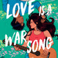 LOVE IS A WAR SONG by DANICA NAVA