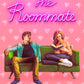 THE ROOMMATE by ROSIE DANAN