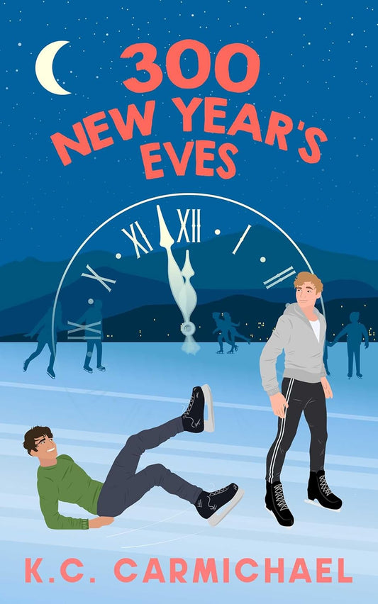 300 NEW YEAR’S EVES BY K.C CARMICHAEL