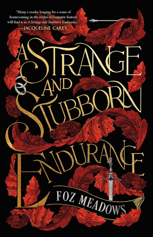 A STRANGE AND STUBBORN ENDURANCE by FOZ MEADOWS