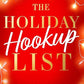 THE HOLIDAY HOOKUP LIST BY ALEXIS DARIA