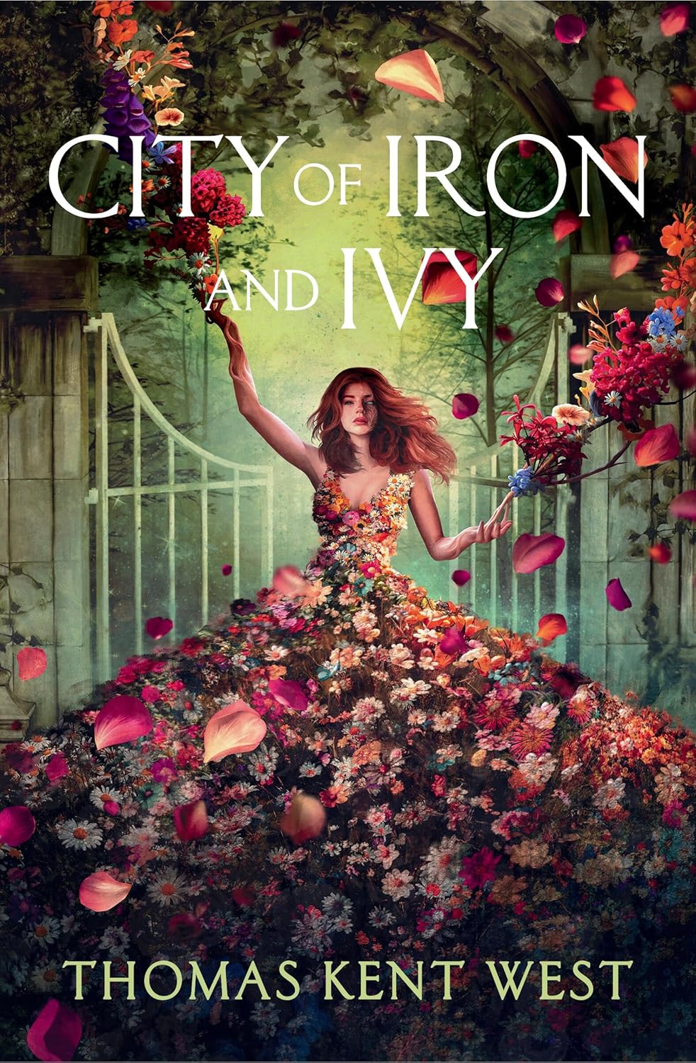 CITY OF IRON AND IVY by THOMAS KENT WEST