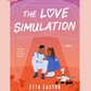 (PRE-ORDER) THE LOVE SIMULATION by ETTA EASTON