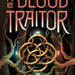 THE BLOOD TRAITOR by LYNETTE NONI