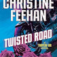 TWISTED ROAD by CHRISTINE FEEHAN