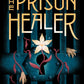 THE PRISON HEALER by LYNETTE NONI