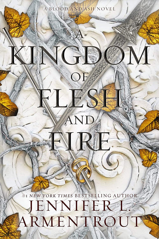 KINGDOM OF FLESH AND FIRE by JENNIFER L. ARMENTROUT