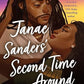 JANAE SANDERS’ SECOND TIME AROUND by LAQUETTE