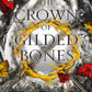 THE CROWN OF GILDED BONES by JENNIFER L. ARMENTROUT