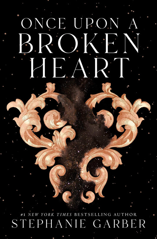 ONCE UPON A BROKEN HEART by STEPHANIE GARBER