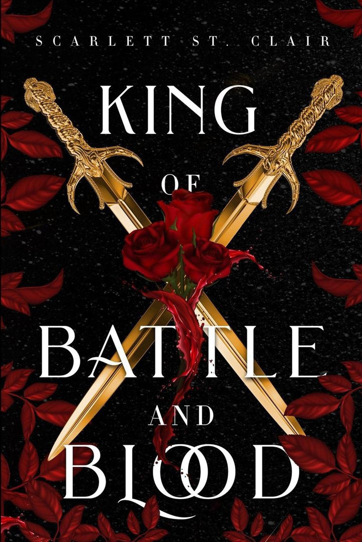 KING OF BATTLE AND BLOOD by SCARLETT ST. CLAIR