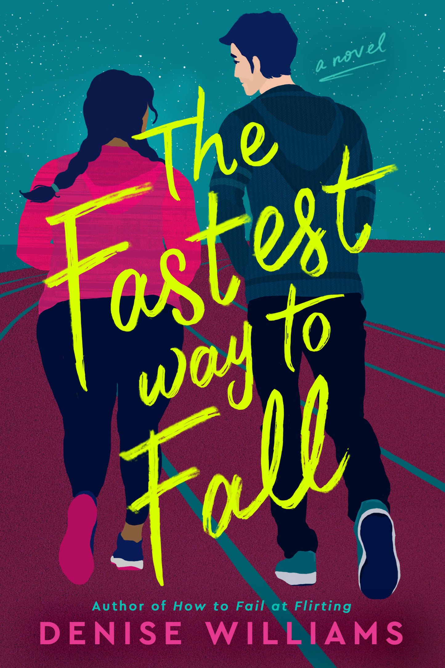 THE FASTEST WAY TO FALL by DENISE WILLIAMS