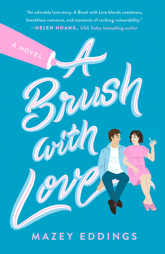 A BRUSH WITH LOVE by MAZEY EDDINGS