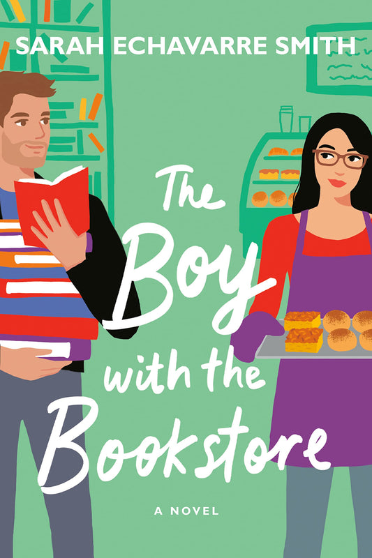 THE BOY WITH THE BOOKSTORE by SARAH ECHAVARRE SMITH