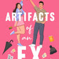 ARTIFACTS OF AN EX by JENNIFER CHEN