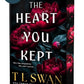 THE HEART YOU KEPT by T.L. SWAN