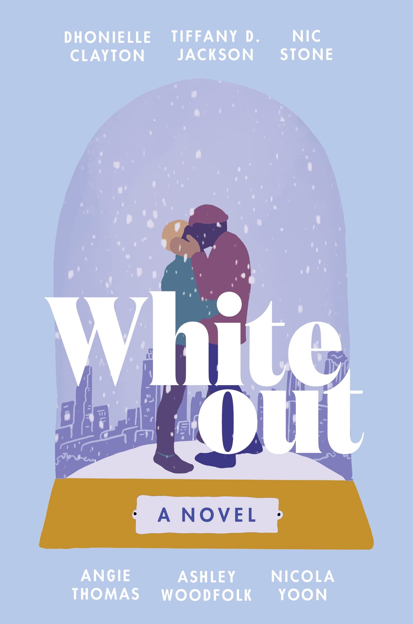 WHITEOUT by DHONIEL CLAYTON, TIFFANY D. JACKSON, NIC STONE, ANGIE THOMAS, ASHLEY WOODFOLK, NICOLA YOON