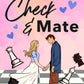 CHECK & MATE by ALI HAZELWOOD